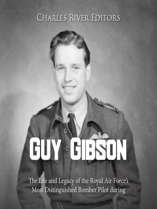 Title details for Guy Gibson by Charles River Editors - Available